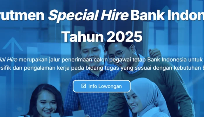 Bank Indonesia Buka Rekrutmen PKWT dan Special Hire 2026, 6 Posisi Strategis Siap Diisi