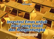 Ketika Ekonomi Goyang, Investasi Emas Tetap Jadi Pilihan Aman atau Risiko?