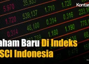 MSCI Pembatasan Saham Indonesia: Revisi Kebijakan dan Dampak pada Pasar Modal