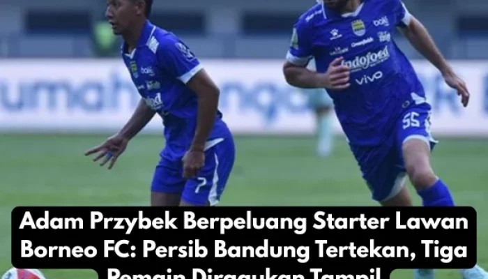 Persib Bandung Tetap Unggul, Beban Berat Menanti Borneo FC di Laga Penentu