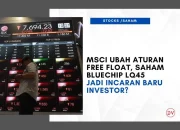 Rebalancing LQ45: 7 Saham Masuk, 6 Keluar, Dampak Forced Selling & Free Float