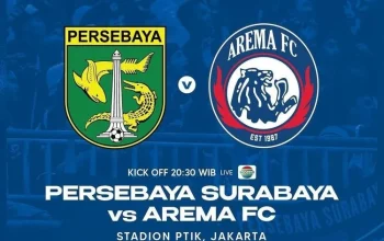 Siaran Langsung Arema vs Persebaya di Indosiar: Detail Jadwal, Form Tim, dan Kutipan Pelatih