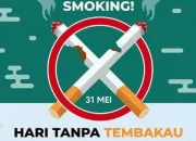 31 Mei 2026: Hari Tanpa Tembakau Sedunia dan Perayaan Lainnya