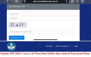 Cek Pencairan Dana PIP 2026 dengan Mudah, Berikut Jadwal dan Besaran Bantuan