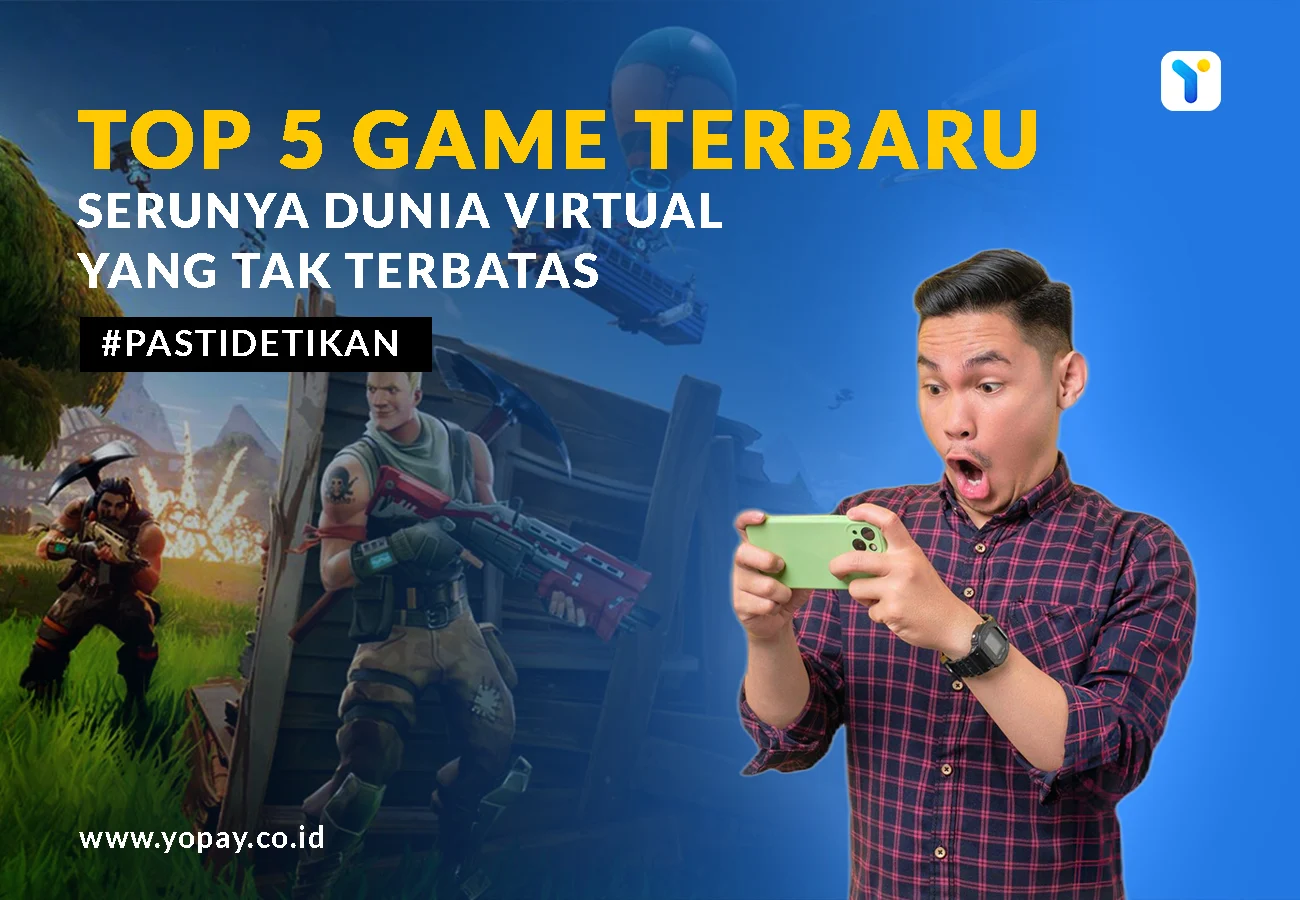 Dunia Game Mengalami Pembaharuan, Inilah Beberapa Game Terbaru yang Siap Menghibur