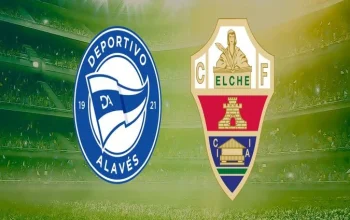 Elche vs Alavés: Pertarungan Sengit di La Liga