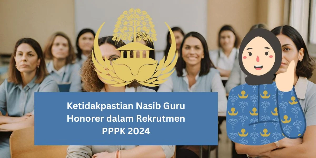 Guru Honorer Menghadapi Tantangan dalam Pendaftaran PPPK 2024