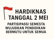 Hardiknas 2026: Menguatkan Partisipasi Semesta untuk Pendidikan Bermutu bagi Semua