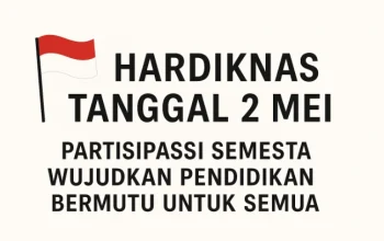 Hardiknas 2026: Menguatkan Partisipasi Semesta untuk Pendidikan Bermutu bagi Semua
