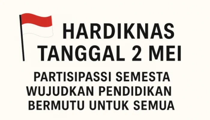 Hardiknas 2026: Menguatkan Partisipasi Semesta untuk Pendidikan Bermutu bagi Semua