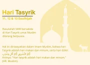 Mengenal Hari Tasyrik: Sejarah, Makna, dan Amalan yang Dianjurkan