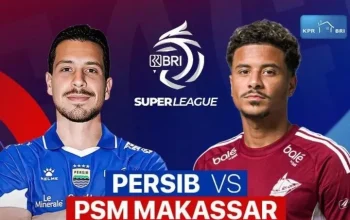 Pertandingan Bola Hari Ini: Persib Bandung vs PSM Makassar dan Berita Liga Inggris