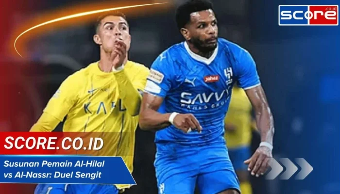 Pertarungan Sengit Al Nassr FC vs Al Hilal: Pertandingan yang Menentukan di Liga Pro Saudi