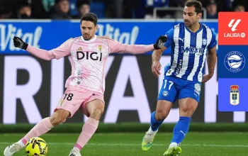 Real Oviedo vs Alaves: Kemenangan Los Albiazules Dekatkan Mereka ke Zona Aman