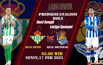 Real Sociedad vs Real Betis: Pertarungan Sengit di Liga Spanyol