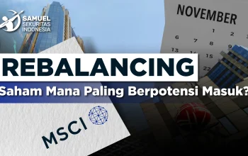 Rebalancing Saham MSCI: Apa yang Terjadi dan Dampaknya pada Pasar