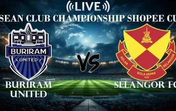 Selangor vs Buriram: Pertarungan Sengit di Asean Club Championship Shopee Cup