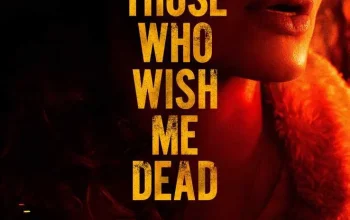 Thriller Bergengsi: Angelina Jolie Hadapi Pembunuh dan Kebakaran Hutan dalam "Those Who Wish Me Dead"