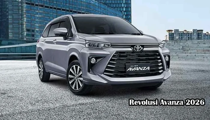 Toyota Avanza 2026 Lebih Mewah, Harga Tetap Bersahabat, Siap Menjadi Primadona Keluarga Indonesia