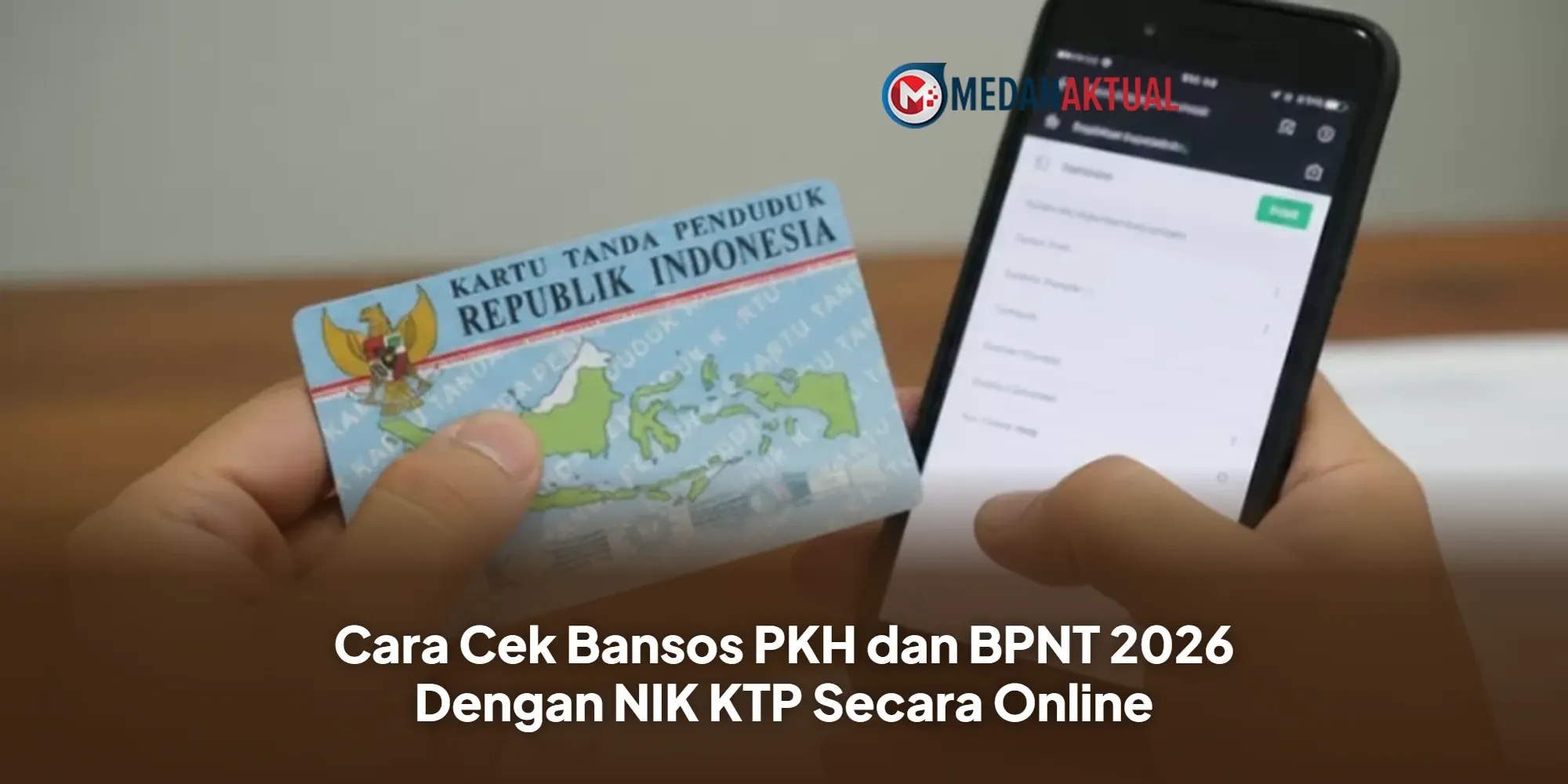 Cara Cek Penerima Bansos PKH dan BPNT 2026 dengan NIK KTP