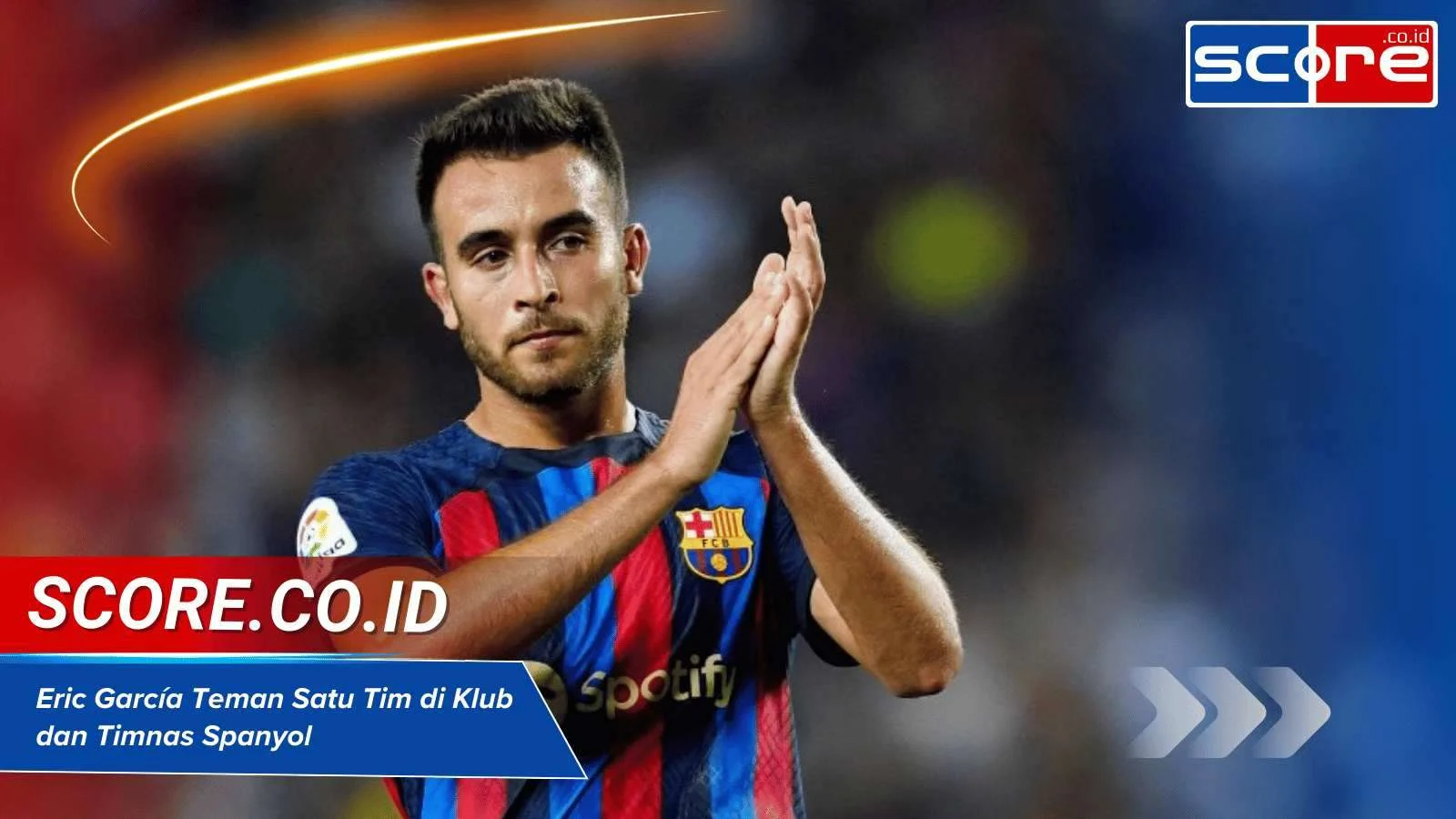 Eric García dan Perjalanan Karirnya di Sepak Bola Internasional