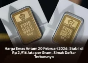 Harga Emas Antam Stabil, Simak Daftar Lengkap Harga Emas Batangan Hari Ini