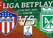 Junior vs Atletico Nacional: Pertandingan yang Menentukan di Liga BetPlay