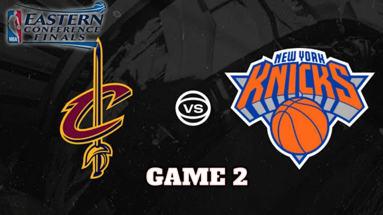 Knicks vs Cavaliers: Pertarungan Sengit di NBA Eastern Conference Finals