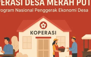 Koperasi Desa Merah Putih: Membangun Ekonomi Desa dengan Mengurangi Rantai Distribusi