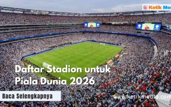 Piala Dunia 2026: Stadion Termahal, Persaingan Sengit, dan Kandidat Juara