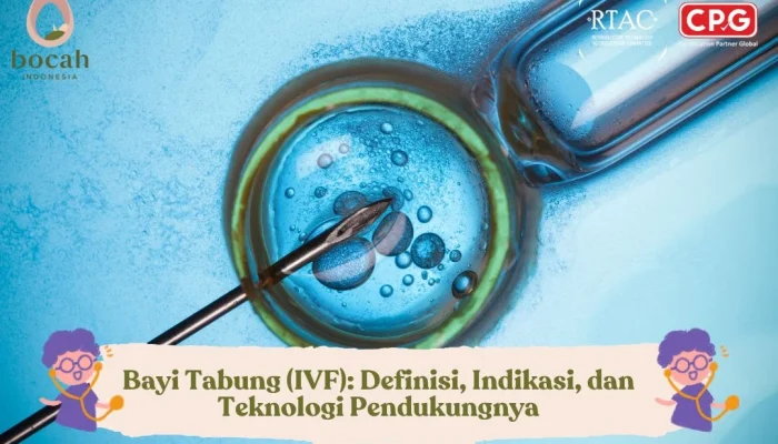 Teknologi AI dan IVF: Dua Topik yang Berbeda tapi Menarik