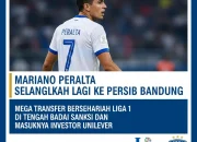 Transfer Mariano Peralta Terancam Batal, Persib Bandung Incar Penyerang Argentina