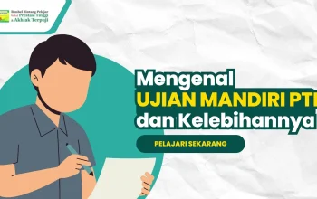 Ujian Mandiri PTN: Informasi Terbaru tentang Seleksi dan Pendaftaran