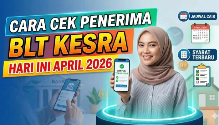 BLT Kesra Rp 900.000 Juli 2026: Cara Cek Penerima dan Informasi Terbaru