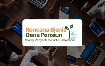 Dana Pensiun: Strategi Masa Depan yang Lebih Terjamin