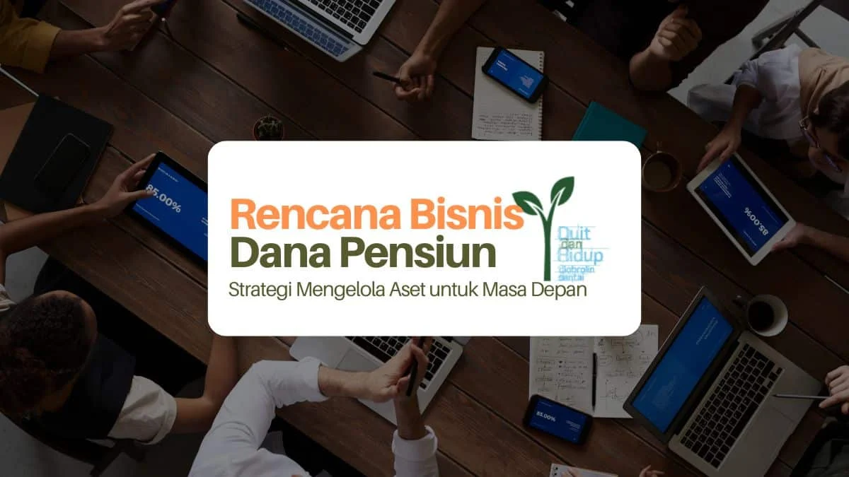 Dana Pensiun: Strategi Masa Depan yang Lebih Terjamin