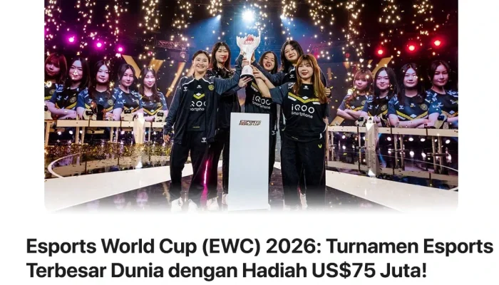 EWC 2026: Persiapan Menghebohkan untuk Kejuaraan Dunia Esports