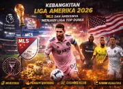 Liga MLS Kembali Bergelora, Bintang-Bintang Dunia Hadir di Amerika