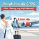 Lion Air Hadirkan Penerbangan Murah dan Mudah ke Malaysia untuk Umrah dan Wisata