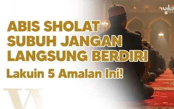 Menyingkap Keistimewaan Waktu Subuh dan Amalan Spiritual yang Dianjurkan