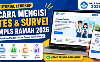 Panduan Lengkap Cara Mengisi Tes dan Survei MPLS Ramah 2026