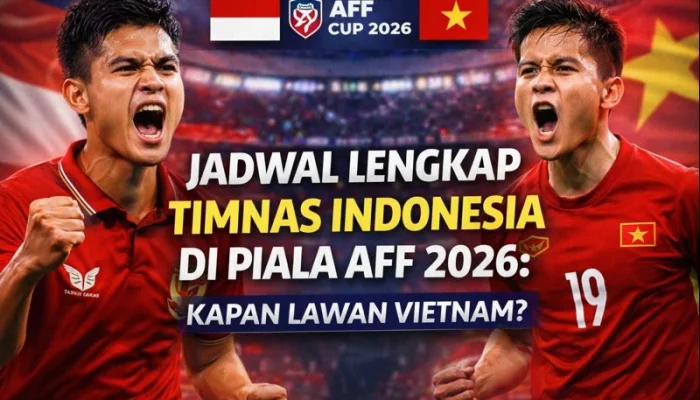 Piala AFF 2026: Timnas Indonesia Siap Tantang Vietnam dan Lawan Lain di Grup A