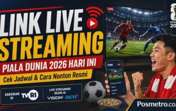 Piala Dunia 2026: Cara Nonton dan Link Live Streaming Resmi
