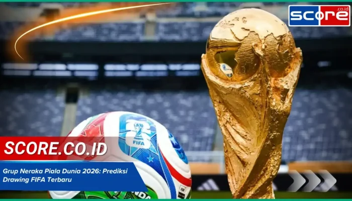 Piala Dunia 2026: Live Score dan Prediksi Skor Terbaru