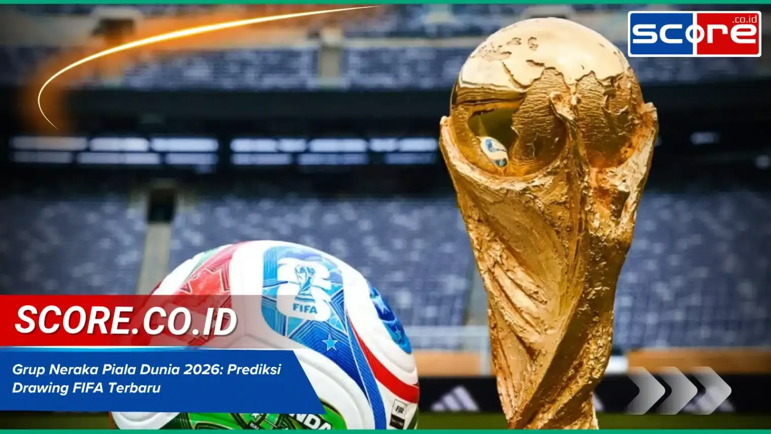 Piala Dunia 2026: Live Score dan Prediksi Skor Terbaru