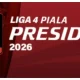 Piala Presiden 2026: Jadwal, Live Streaming, dan Klasemen Terbaru