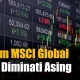 Saham Asia Melemah, MSCI Ubah Aturan untuk Saham yang Harganya Naik Ekstrem