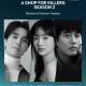 A Shop for Killers Season 2: Sinopsis, Pemain, dan Penjelasan Ending yang Penuh Aksi
