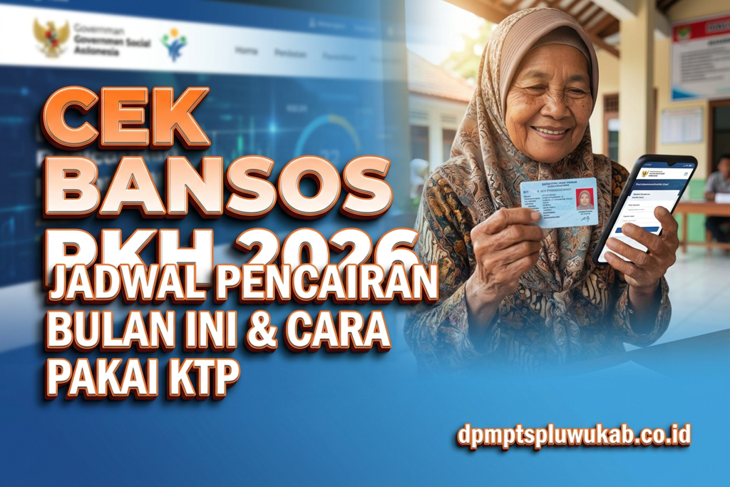 Bansos PKH Juli-Agustus-September 2026: Cara Cek Penerima dan Jadwal Pencairan