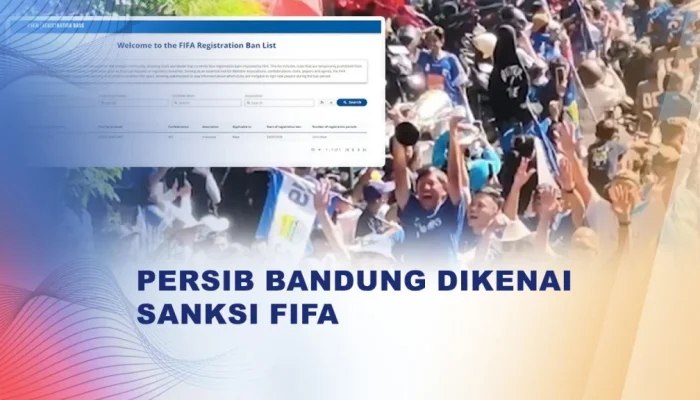 FIFA Registration Bans: Persib Bandung Bebas Sanksi, Klub Lain Masih Terbelenggu